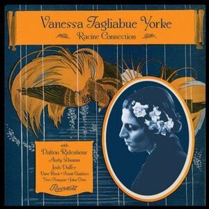 Vanessa Tagliabue Yorke - Racine Connection  CD
